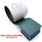 Giấy xanh cách điện, cách nhiệt cho Pin. Bản 65 - 70 - 100 - 150 - 200 - 300mm sẵn keo dán